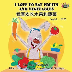 Admont, S: I Love to Eat Fruits and Vegetables