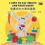 Admont, S: I Love to Eat Fruits and Vegetables