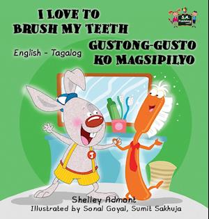 I Love to Brush My Teeth Gustong-gusto ko Magsipilyo