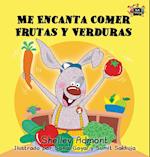 Me Encanta Comer Frutas y Verduras