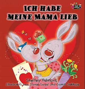 Ich habe meine Mama lieb