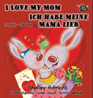 I Love My Mom Ich habe meine Mama lieb