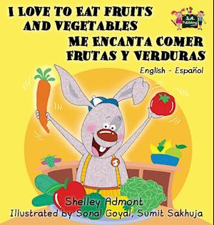 I Love to Eat Fruits and Vegetables Me Encanta Comer Frutas y Verduras