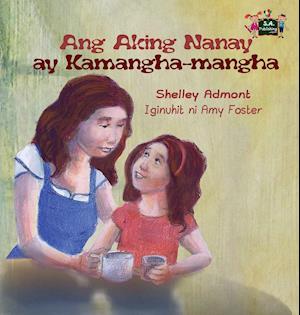 Ang Aking Nanay ay Kamangha-mangha