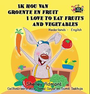 Ik hou van groente en fruit I Love to Eat Fruits and Vegetables