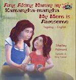 Ang Aking Nanay ay Kamangha-mangha My Mom is Awesome