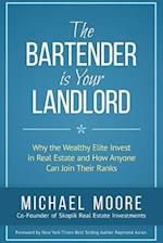 The Bartender Is Your Landlord