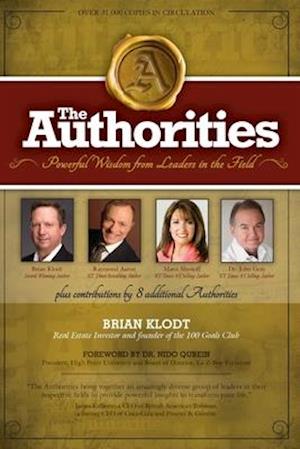 The Authorities - Brian Klodt: Powerful Wisdom from Leaders in the Field