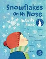 Snowflakes On My Nose Activity Book