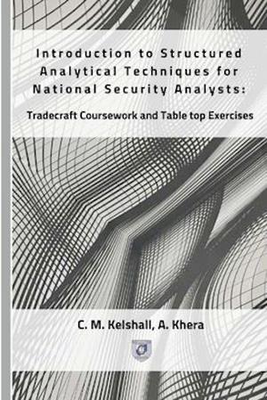 Introduction to Structured Analytical Techniques for National Security Analysts