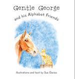 Gentle George and his Alphabet Friends