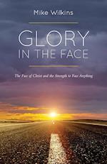 Glory in the Face