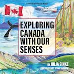 Exploring Canada With Our Senses