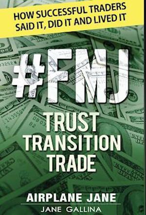 #FMJ Trust Transition Trade