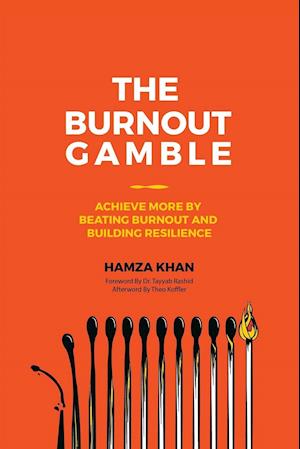 The Burnout Gamble