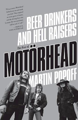 Beer Drinkers And Hell Raisers: The Rise Of Motrhead