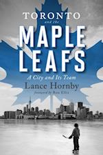 Toronto And The Maple Leafs
