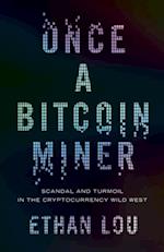 Once a Bitcoin Miner