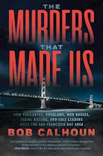 Murders that Made Us