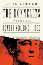 Donnellys: Powder Keg, 1840-1880