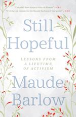 Still Hopeful : Lessons from a Lifetime of Activism