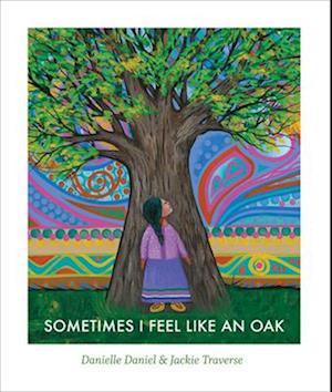 Sometimes I Feel Like an Oak