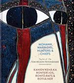 Mohawk Warriors, Hunters & Chiefs Kanien'kehá Ka Ronterí Ios, Rontó Rats & Rotiiá Ner