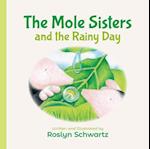 The Mole Sisters and the Rainy Day