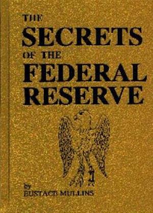 Secrets of the Federal Reserve