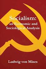 Socialism: An Economic and Sociological Analysis 