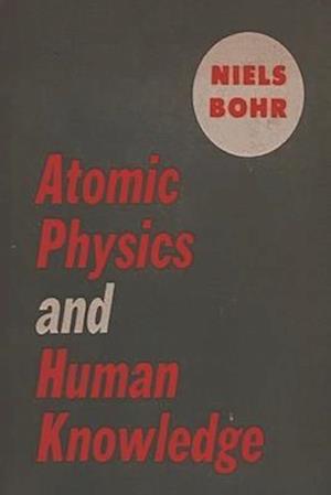 Atomic Physics and Human Knowledge