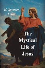 The Mystical Life of Jesus 
