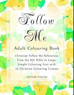 Follow Me Adult Colouring Book