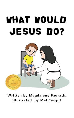 What Would Jesus Do?