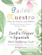The Lord's Prayer in Spanish Adult Colouring Book