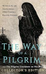 The Way of a Pilgrim and The Pilgrim Continues on His Way