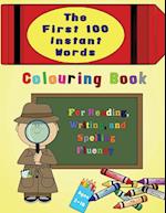 The First 100 Instant Words Colouring Book