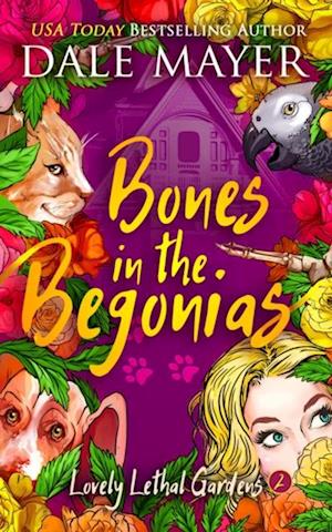 Bones in the Begonias