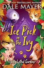 Ice Pick in the Ivy