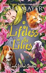 Lifeless in the Lilies