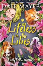 Lifeless in the Lilies
