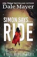 Simon Says... Ride 