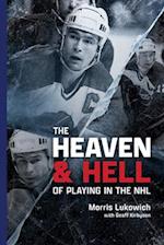 The Heaven and Hell of Playing in the NHL