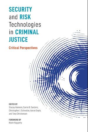 Security and Risk Technologies in Criminal Justice