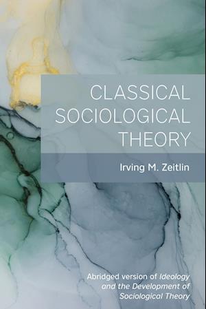 Classical Sociological Theory