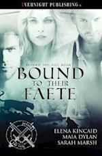 Bound to Their Faete