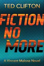 Fiction No More