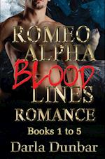 Romeo Alpha Blood Lines Romance Series - Books 1 to 5 