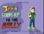 Jakin Stands Up to the Bully 