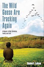 The Wild Geese are Tracking Again